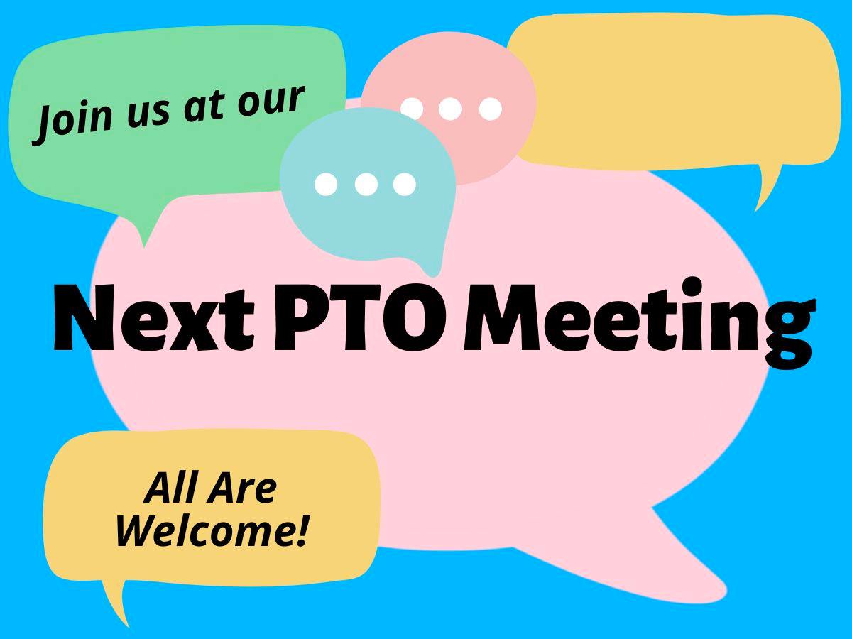 speach bubbles "Next PTO Meeting!"