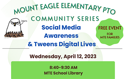 Announcement for Social Media Awareness & Tweens Digital Lives event, green with the Mount Eagle school logo of an Eagle's head saying Learn.